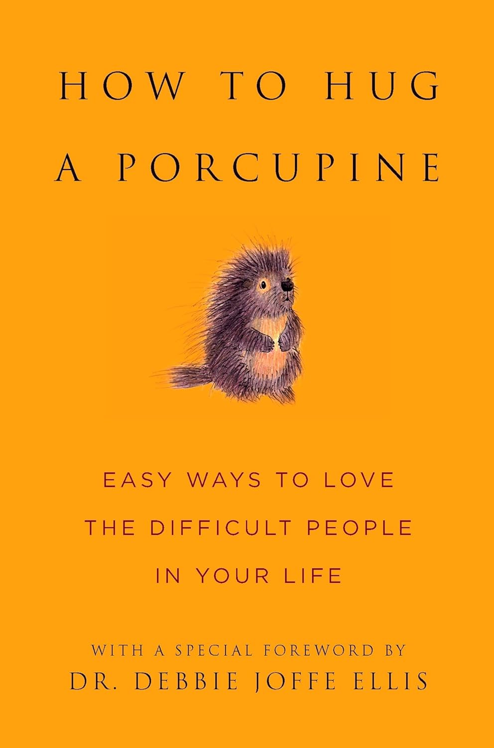 How to Hug a&nbsp;Porcupine